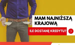 Człowiek z pustymi kieszeniami pyta: "Mam najniższą krajową, ile można dostać kredytu?".