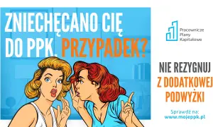 Dwie kobiety plotkują o PPK. Czy wiesz, ile procent zysku możesz stracić, rezygnując? Nie rezygnuj z dodatkowej podwyżki!