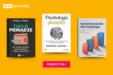 Trzy okładki książek: "Twoje pieniądze", "Psychologia pieniędzy" i "Inwestowanie dla każdego" – najlepsze książki o finansach.
