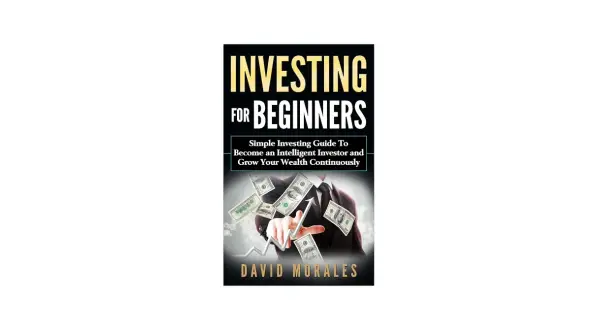 Jak zacząć inwestować? Okładka książki "Investing for Beginners" Davida Moralesa, z mężczyzną w garniturze i unoszącymi się banknotami.