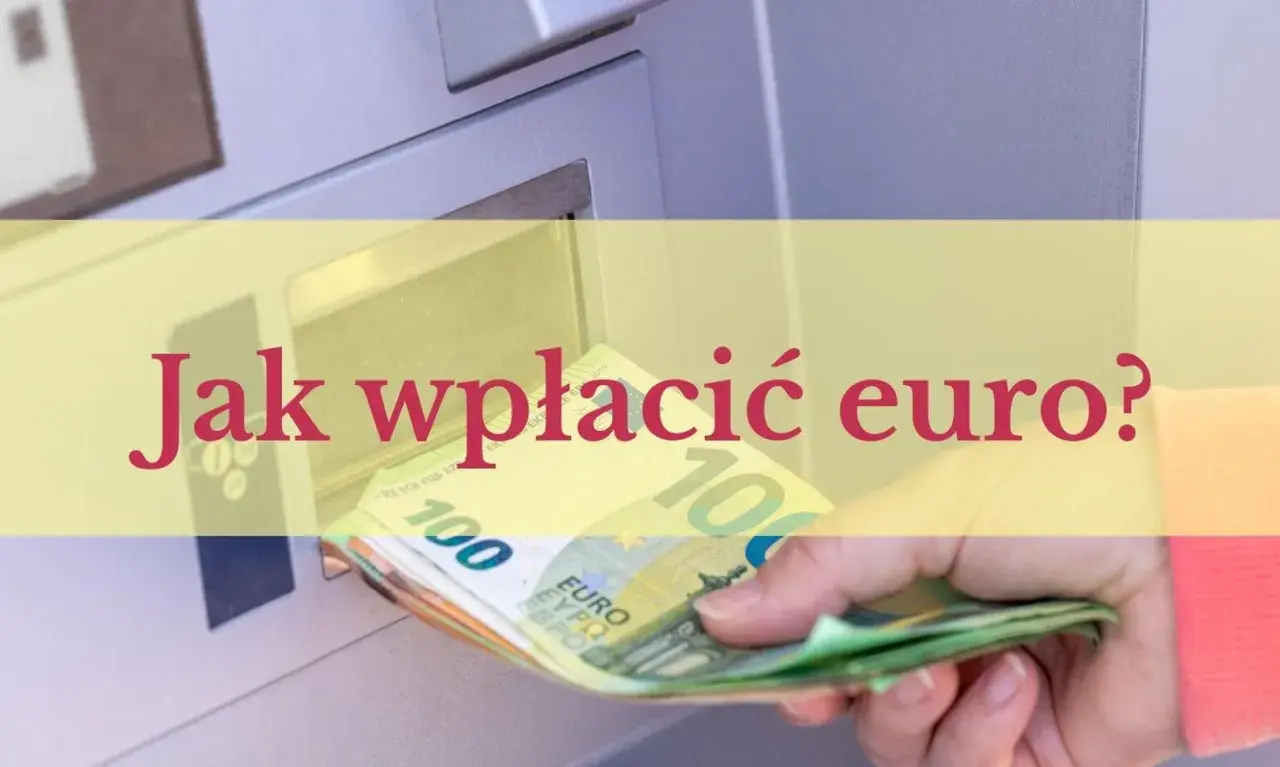 Jak wpłacić euro na konto walutowe PKO? Ręka wkłada banknoty euro do wpłatomatu.