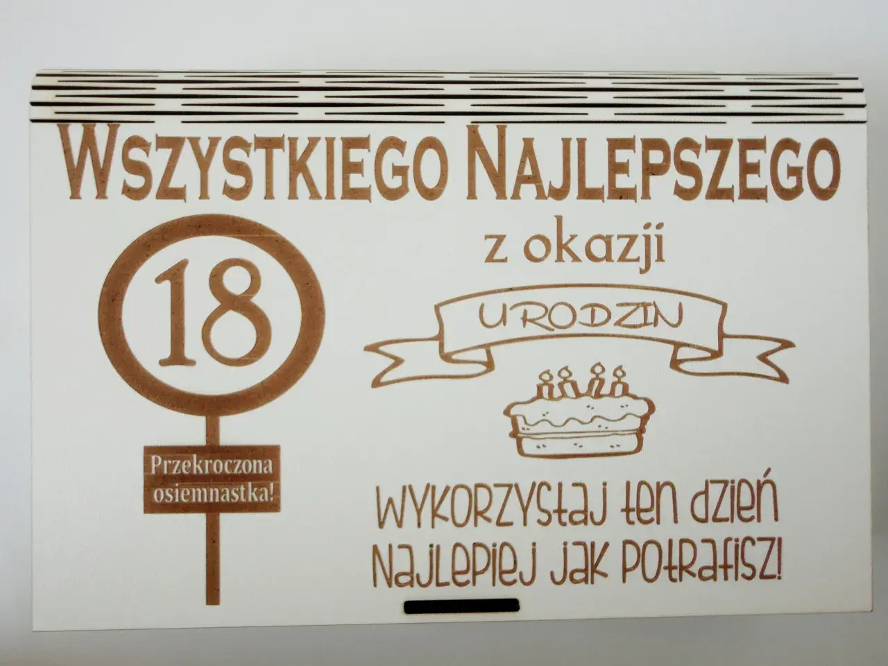 Wszystkiego najlepszego z okazji 18 urodzin! Przekroczona osiemnastka to mój skarb, wykorzystaj ten dzień najlepiej jak potrafisz!