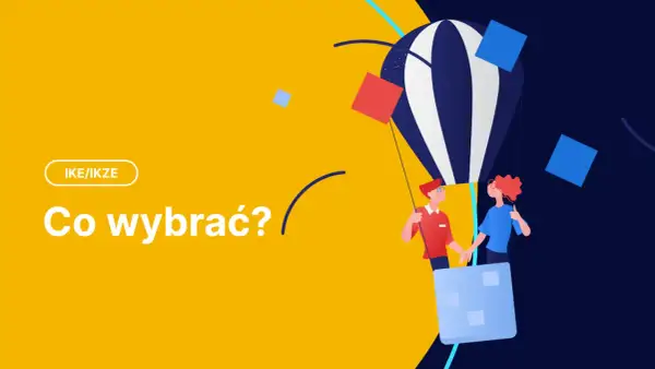 Ilustracja z balonem, dwiema postaciami i napisem "IKE/IKZE Co wybrać?".