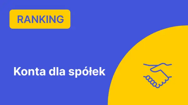 Ranking kont dla spółek z oo. Zaufaj nam w wyborze najlepszego rozwiązania.